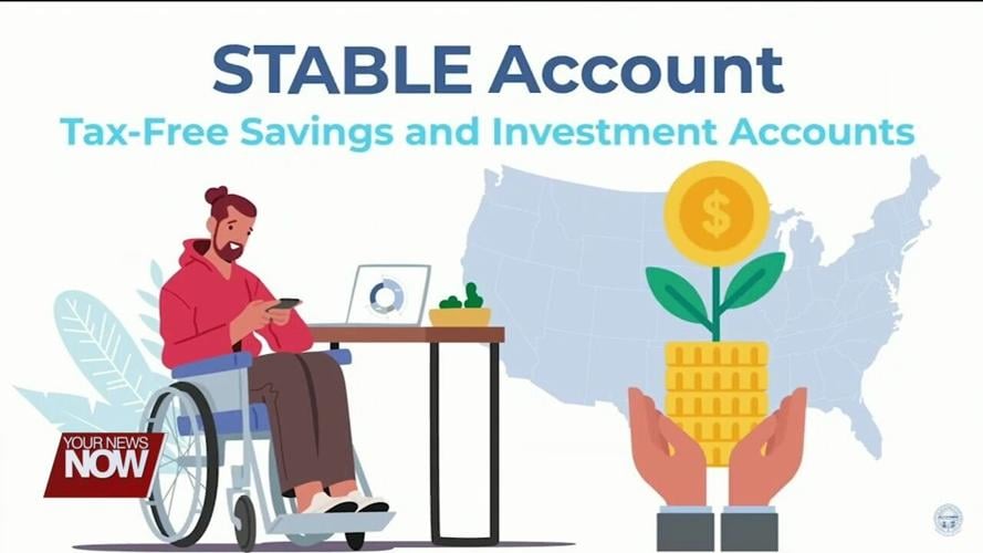 Individuals with disabilities can save and invest money through STABLE Account program