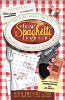 The Avante Garage Theatre Company Proudly Presents “The Great Spaghetti Murders” at The Ohio Theatre