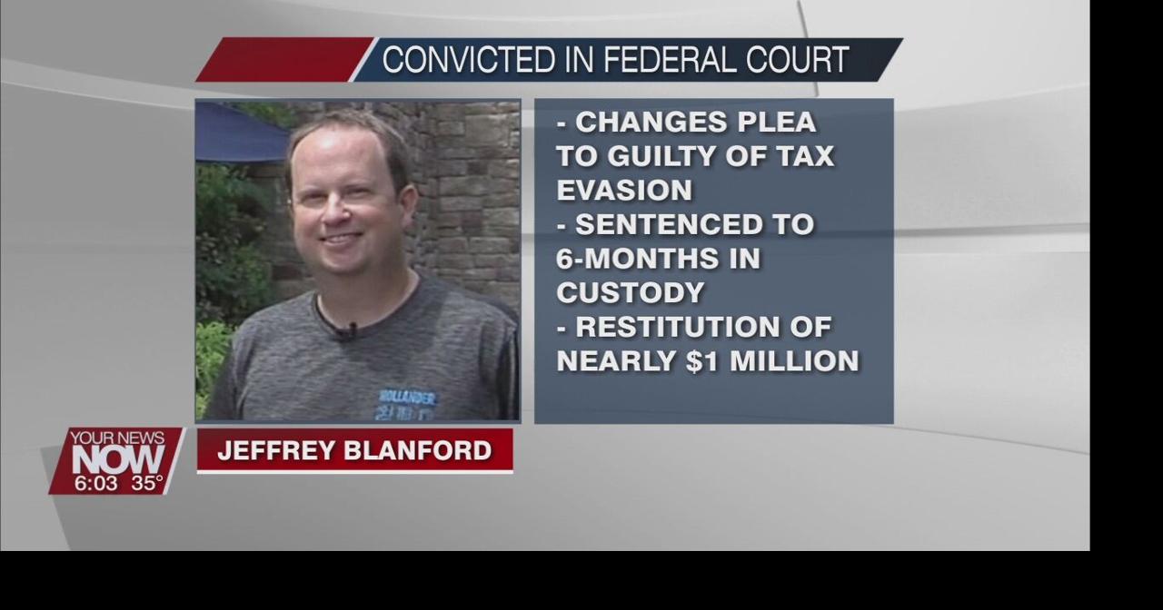 Jeffrey Blanford changes plea to tax evasion and is sentenced News