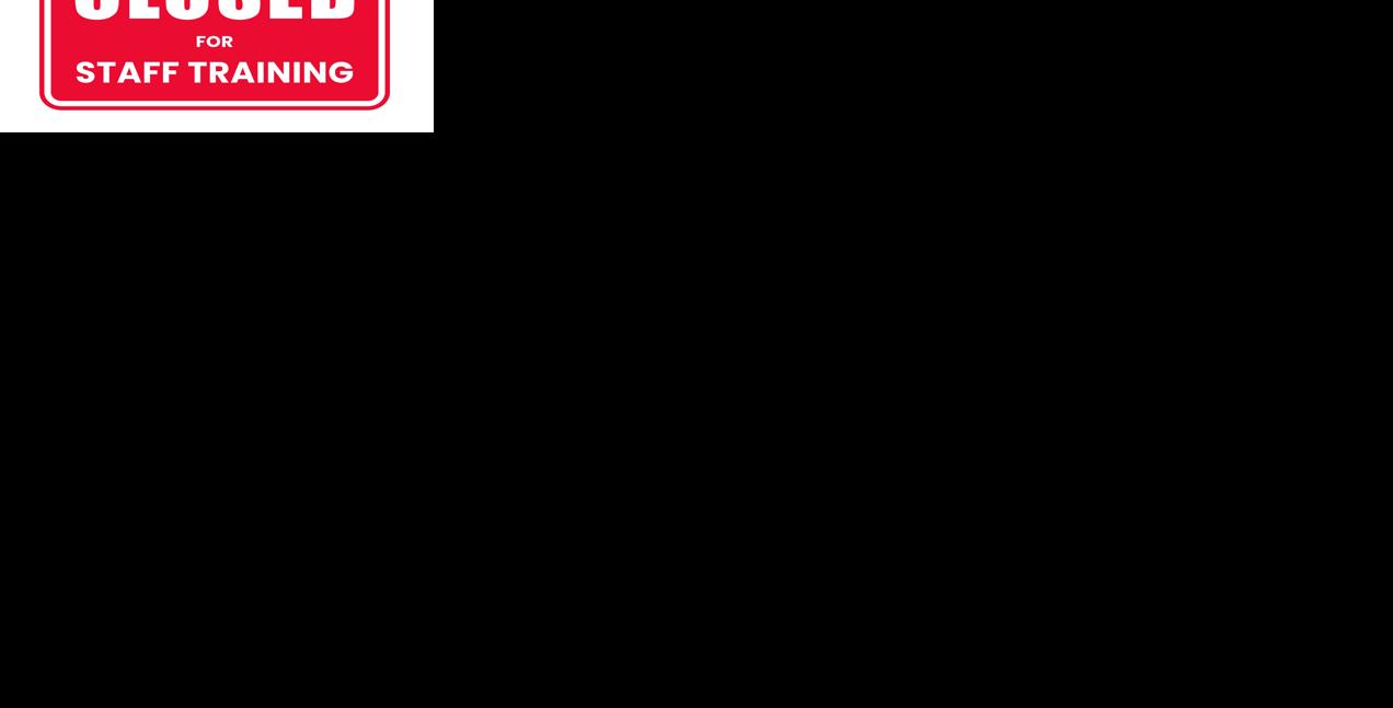 Closed For Staff Training Sign