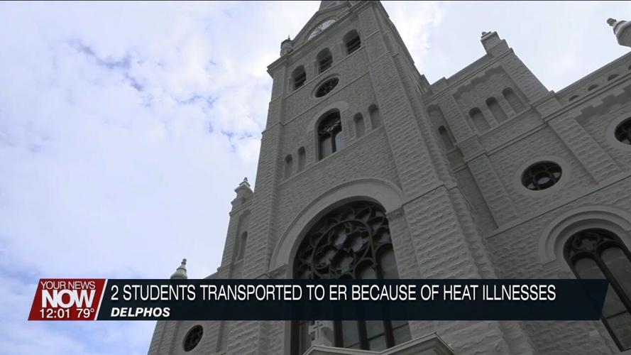 Students from Delphos St. John's transported to ER due to heat-related illnesses