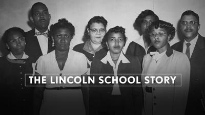 "The Lincoln School Story"
