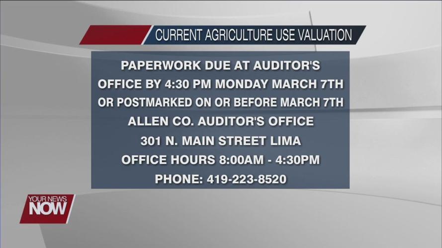 Allen Co. Auditor says CAUV paperwork due by 4:30pm March 7th