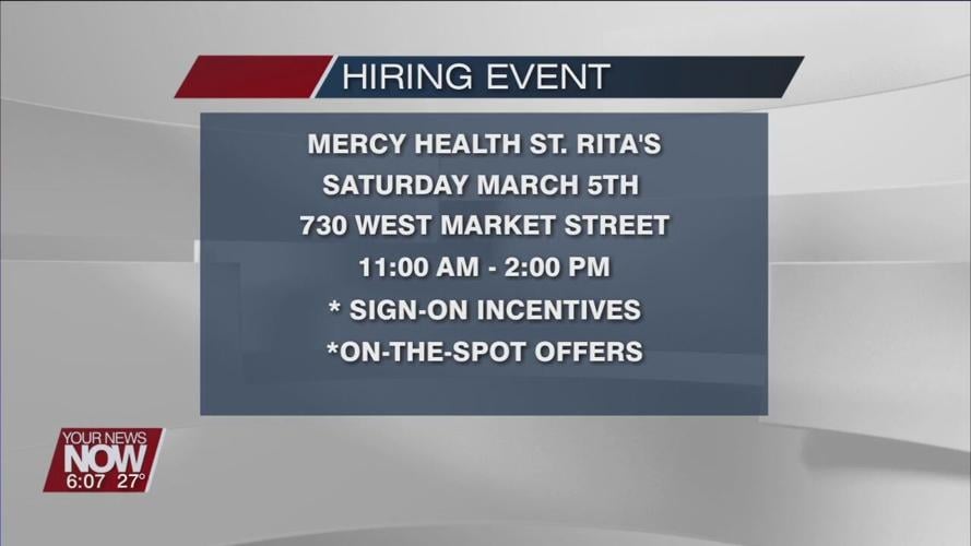 Mercy Health St. Rita's holding a hiring event March 5th to fill 300 positions available