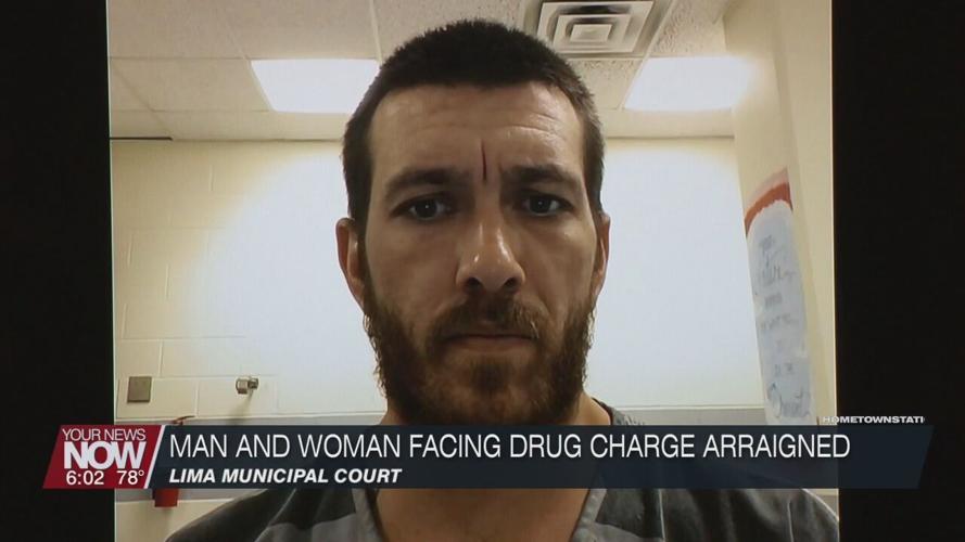 Man and woman facing felony 1 drug charge arraigned in Lima Municipal Court