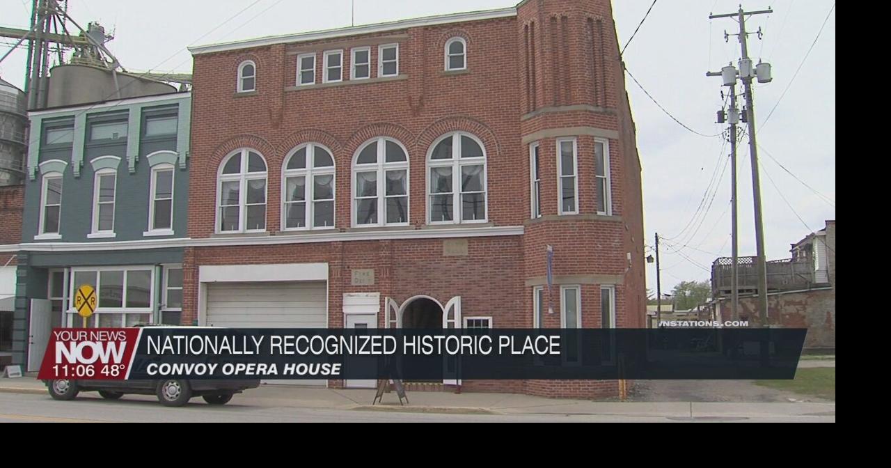 Convoy Opera House recognized nationally as a historic place News