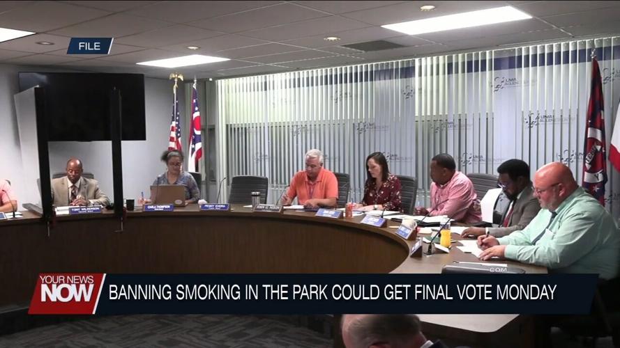 The ban on smoking in the park could have a final vote in Lima City Council on Monday