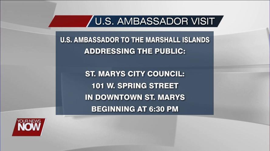 U.S. Ambassador to the Marshall Islands to address public concerns at St. Marys Council meeting