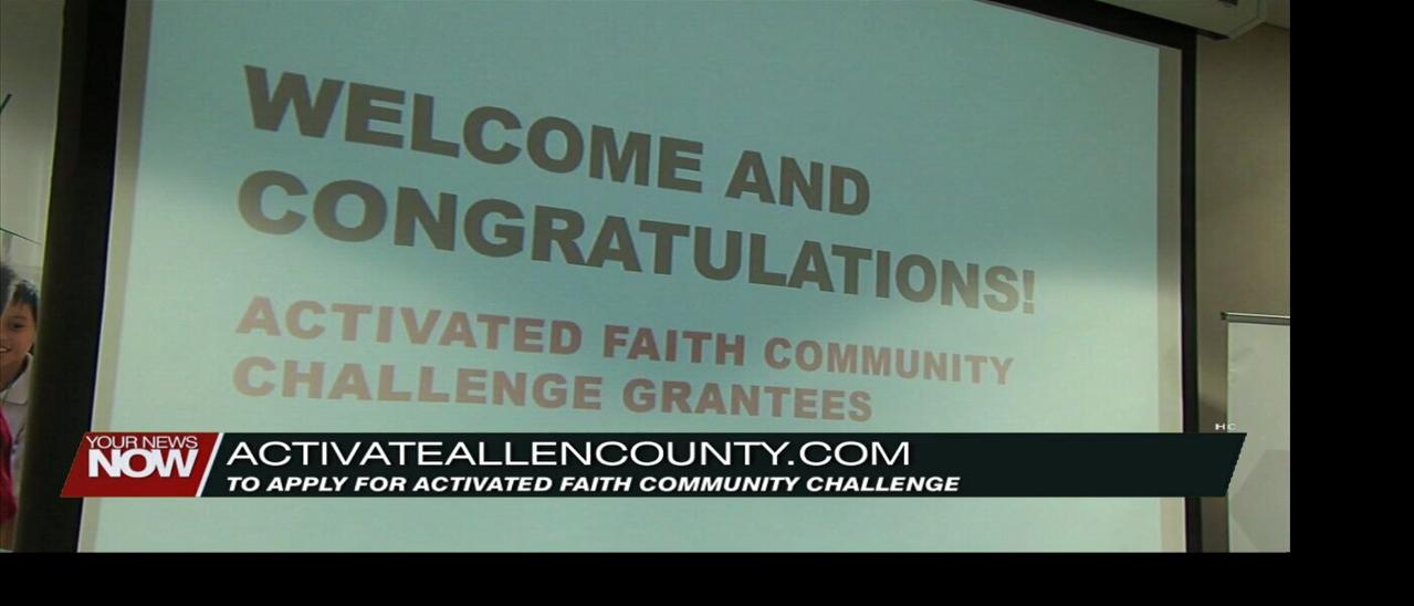 Applications are being accepted for the 4th annual Activated Faith Community Challenge