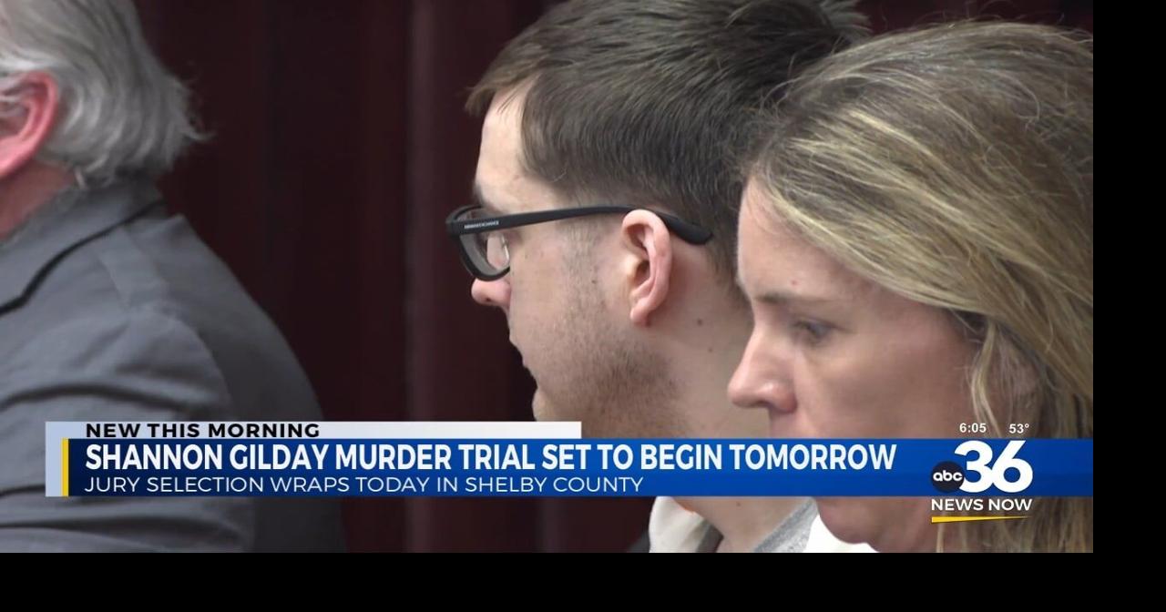 Shannon Gilday murder trial set to begin | News | hub.wtvq.com