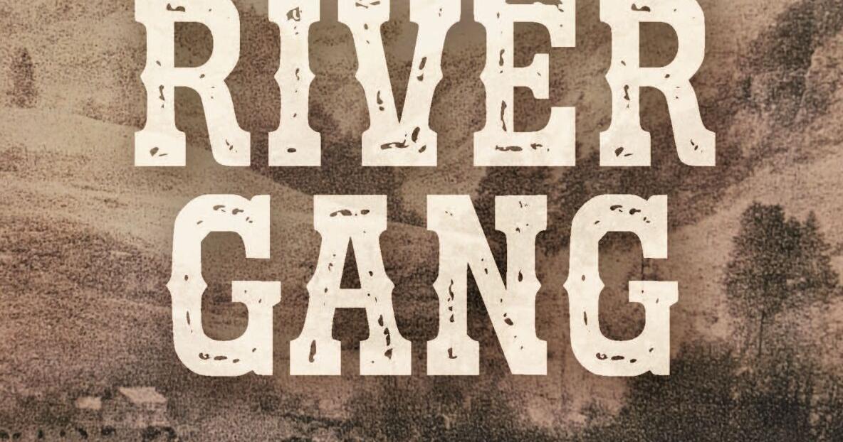 Forgotten story of Rapid River Gang detailed in new book; funny money in the Seven Devils