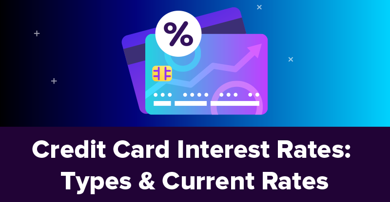 Credit Card Interest Rates Guide