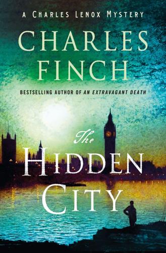 "The Hidden City: A Charles Lenox Mystery," by Charles Finch.