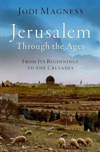 Jerusalme Through the Ages