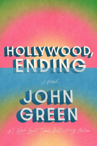 "Hollywood, Ending" by John Green comes out this September.
