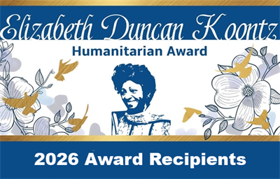 2026 Dr. Elizabeth Duncan Koontz Humanitarian Award Recipients Named