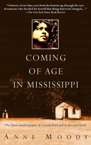 “Coming of Age in Mississippi," by Anne Moody.