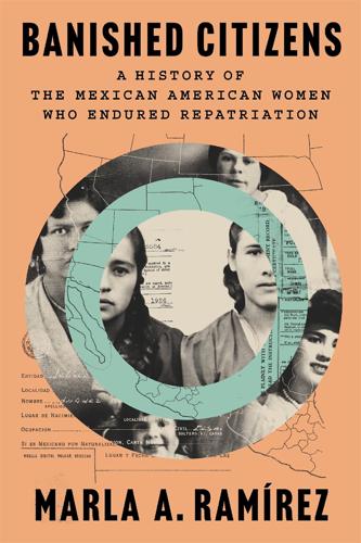 "Banished Citizens" by Marla A. Ramírez.