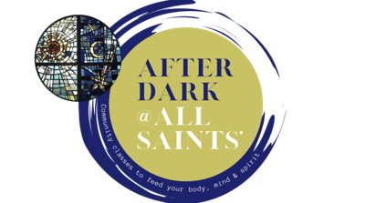 After Dark @All Saints
