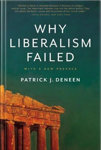 Why Liberalism Failed