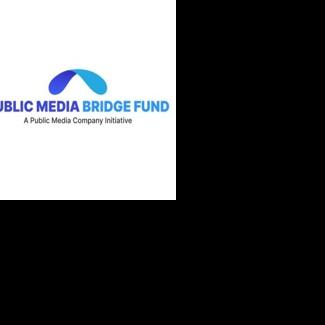 Public Media Bridge Fund Launches Emergency Grant Programs.