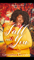 Fall Into You: A Season For Love