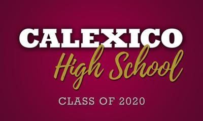 Calexico High School | Virtual Graduations | ivpressonline.com