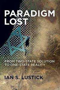 Ian Lustick on ‘Paradigm Lost’