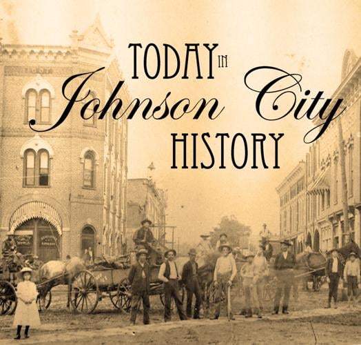 Today in Johnson City History: January 1