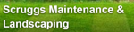 Scruggs Maintenance & Landscaping