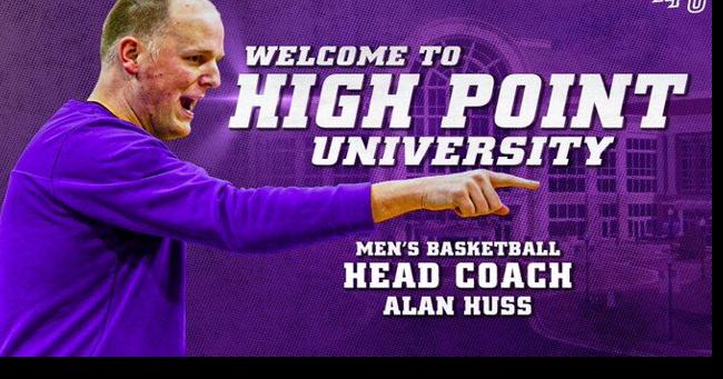 High Point University names Creighton assistant Alan Huss as its next ...