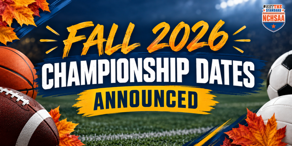 NCHSAA Announces 2026 Fall Championship Dates and Site Locations