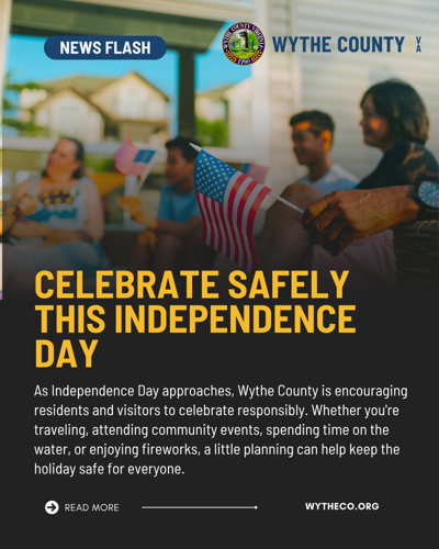 Wythe County Reminds Public to Celebrate Safely During Independence Day Holiday