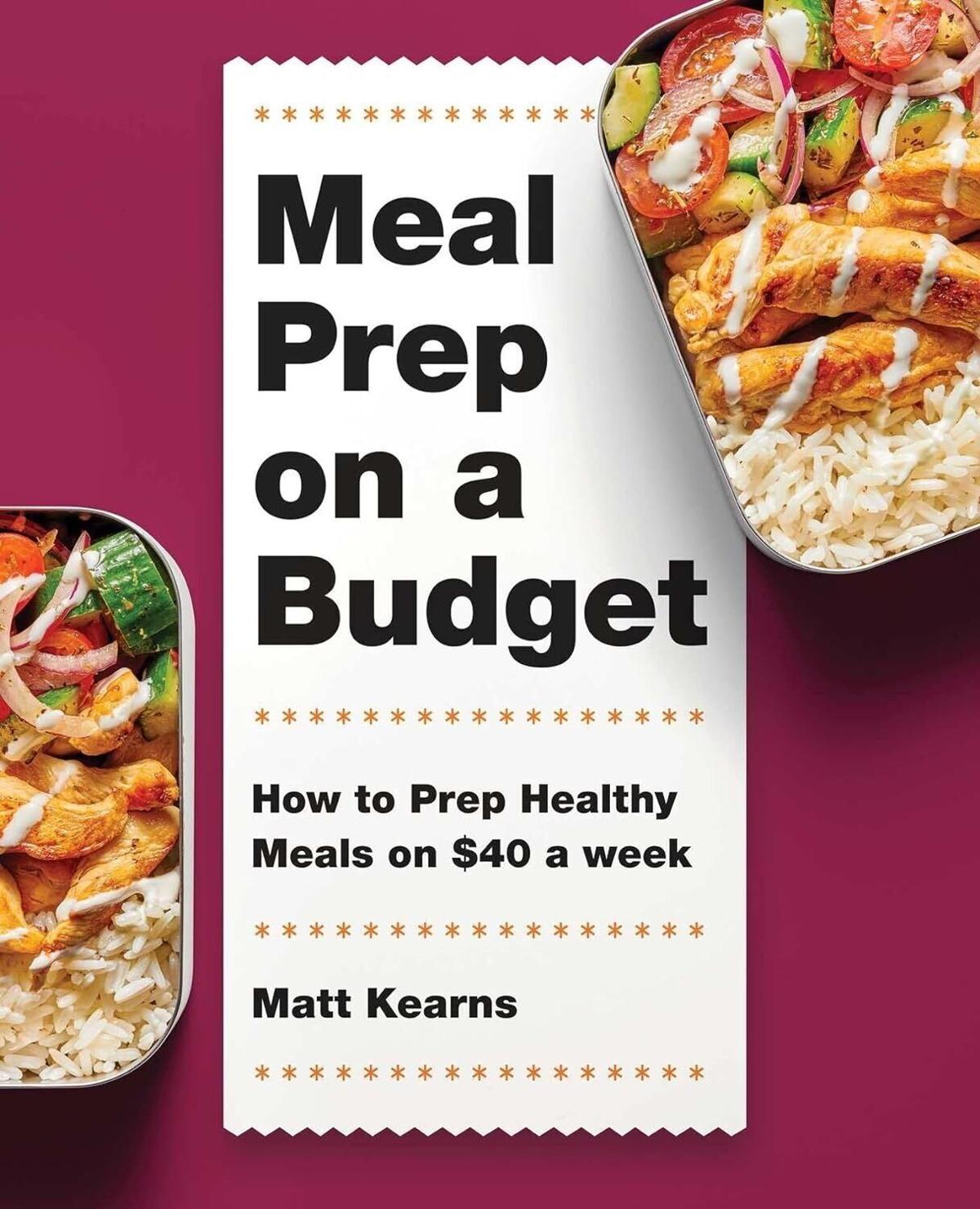 THE ULTIMATE MEAL-PREP COOKBOOK: One Grocery List. A Week of Meals