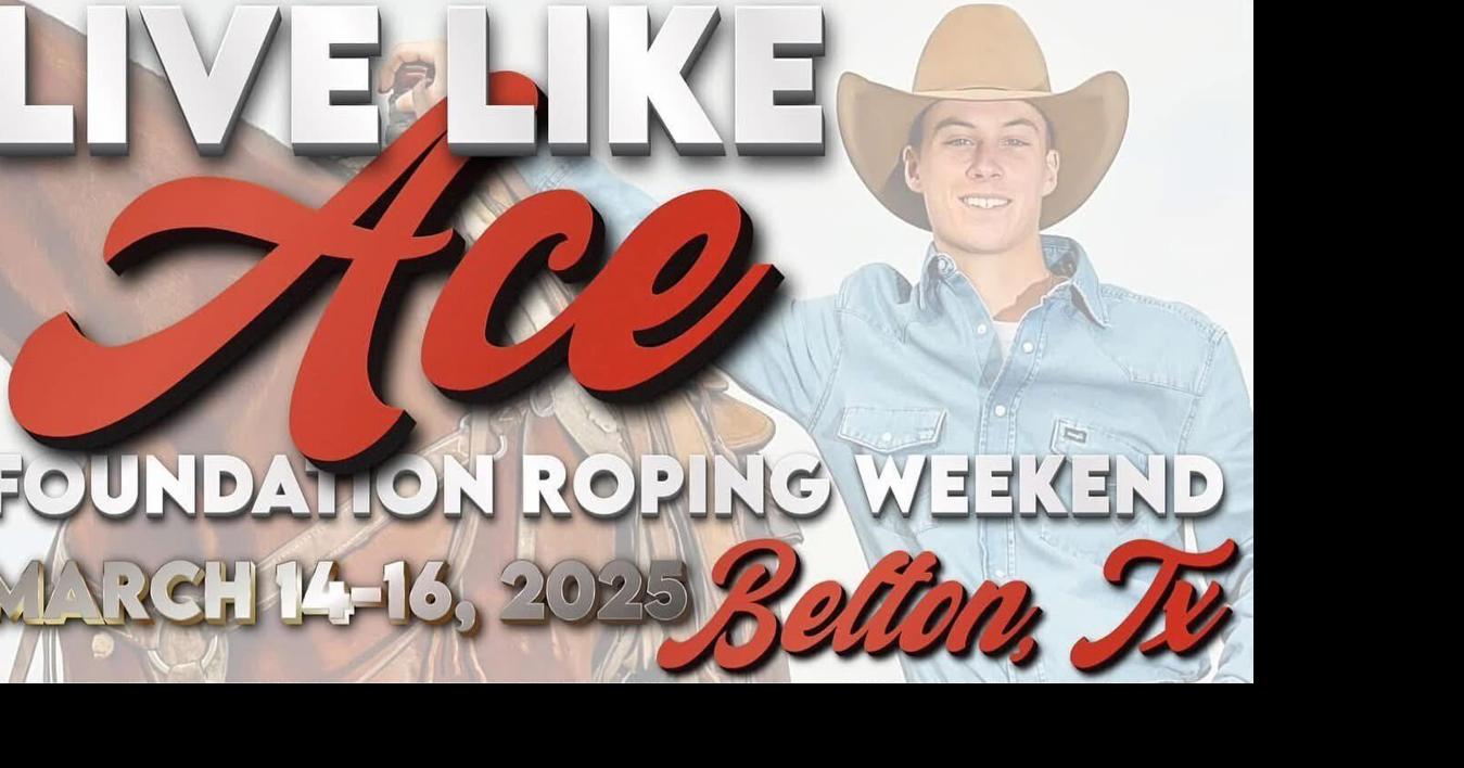 Rodeo community celebrates ‘Live like Ace’ at Belton roping event ...