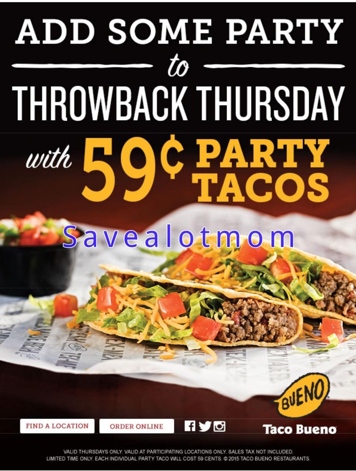 .59 Party Taco Every Thursday at Taco Bueno! Save A Lot Mom