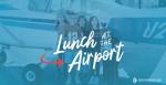 Lunch at the Airport promo