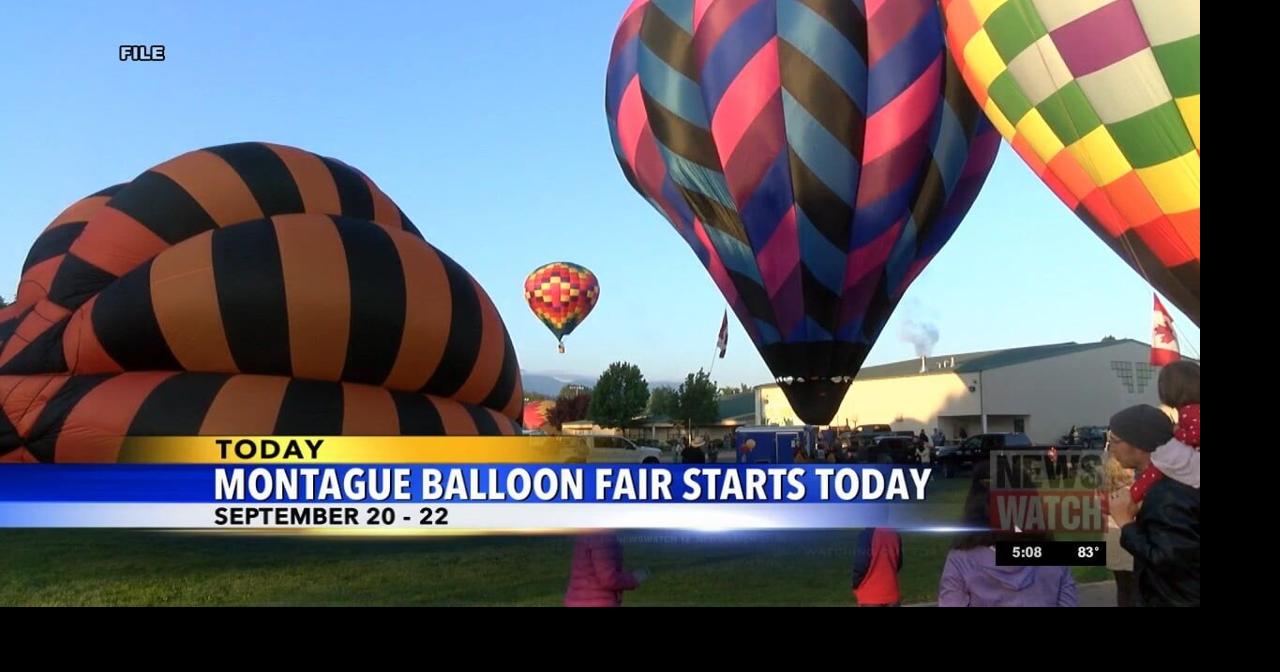 Montague Balloon Fair is underway, starting today through this weekend ...
