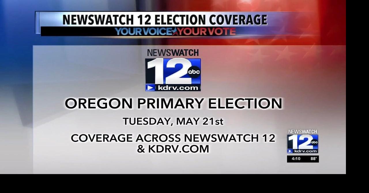 NewsWatch 12: Your source for primary election coverage | Video | kdrv.com