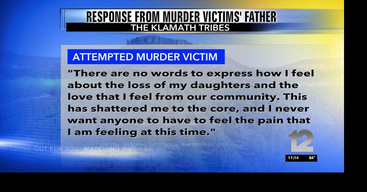 Croy indicted for Klamath Falls sisters' murders and father's attempted