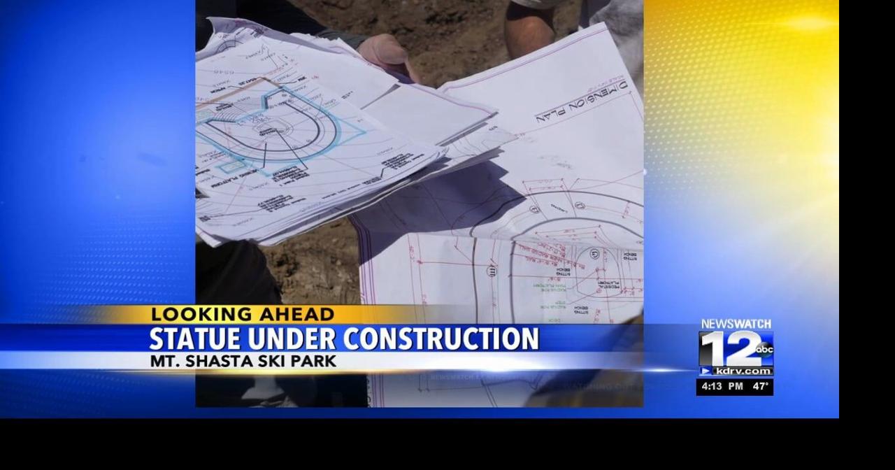 Statue under construction at Mt. Shasta Ski Park | Video | kdrv.com