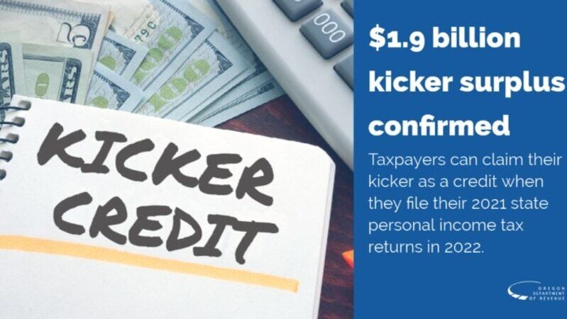 Oregon taxpayers will receive 'kicker' rebate on 2021 tax returns thanks to $1.9 billion surplus