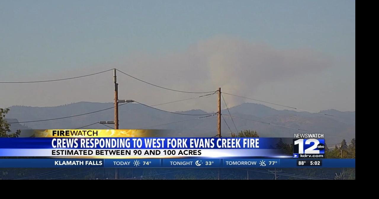 West Fork Evans Creek Fire estimated at 90 to 100 acres | Top Stories ...