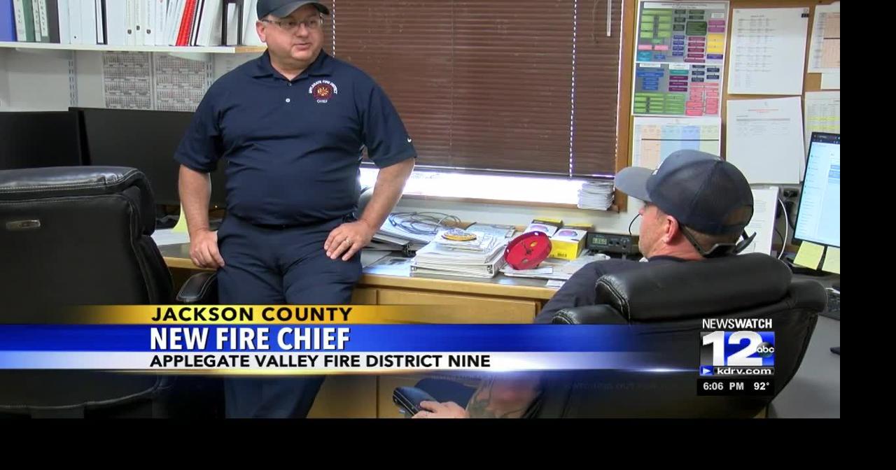 Applegate Valley fire district 9 hires new fire chief Top Stories