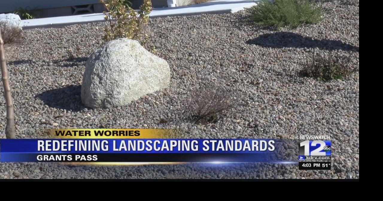Grants Pass looks to fight drought with city landscaping standards
