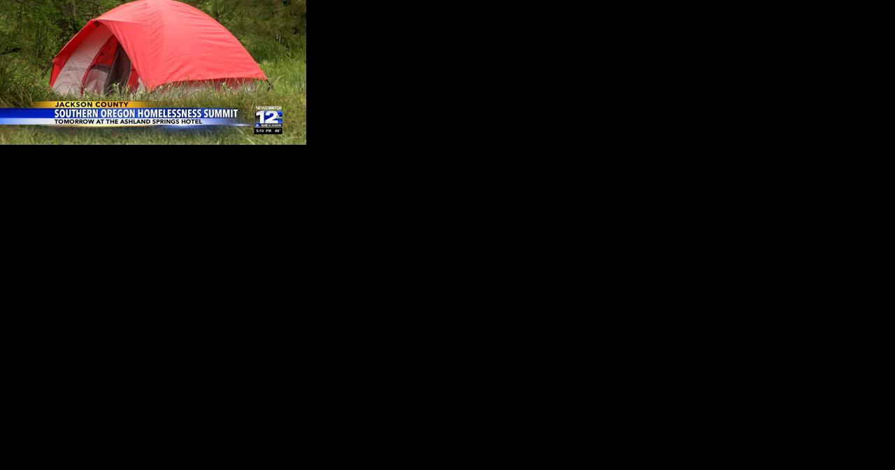 Southern Oregon Homelessness Summit to discuss root causes, solutions - Vimarsana News