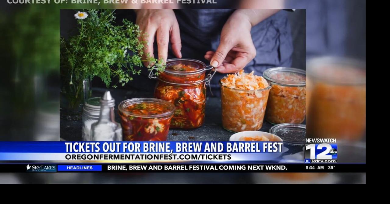 Tickets out for Brine, Brew and Barrell Fest | Video | kdrv.com