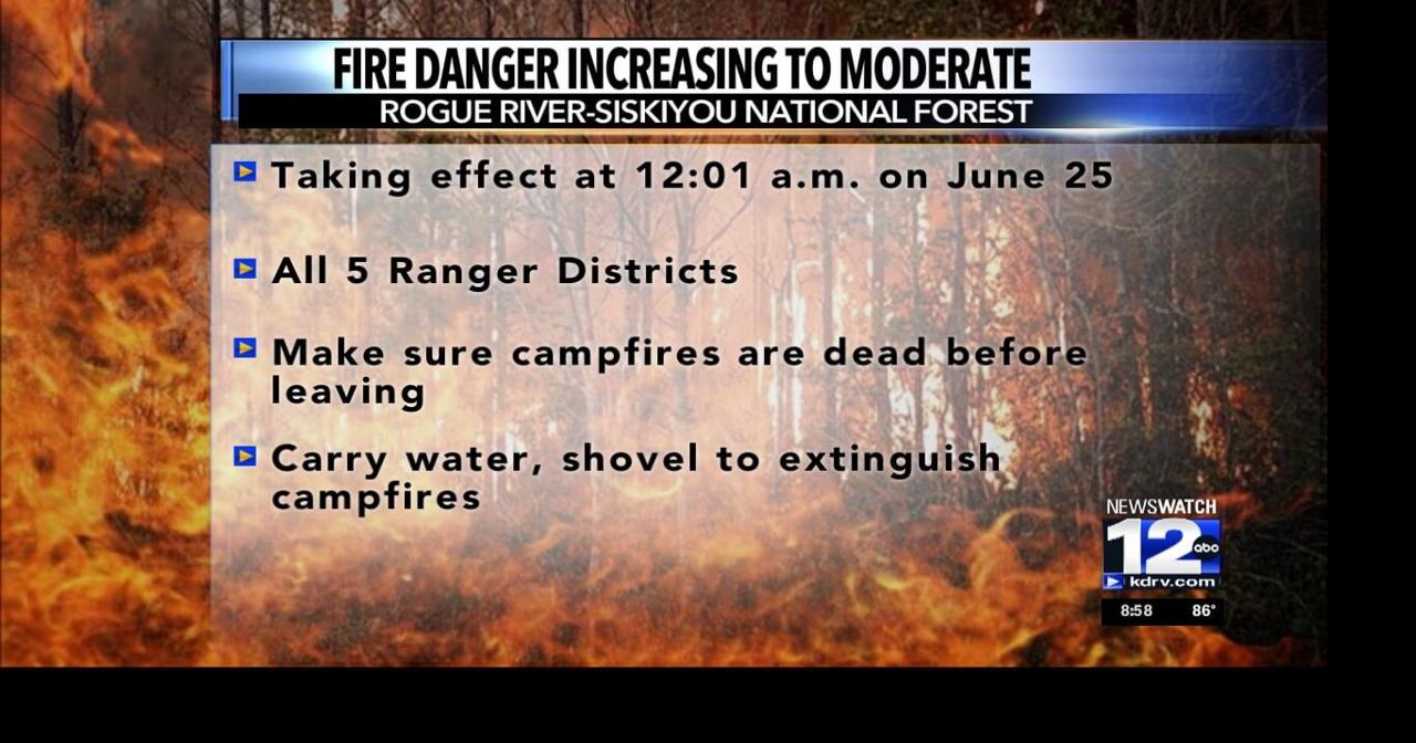 Fire danger level increasing to moderate in Rogue River-Siskiyou ...