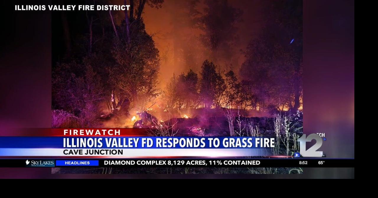 Illinois Valley Fire puts out grass fire in Cave Junction | Top Stories ...