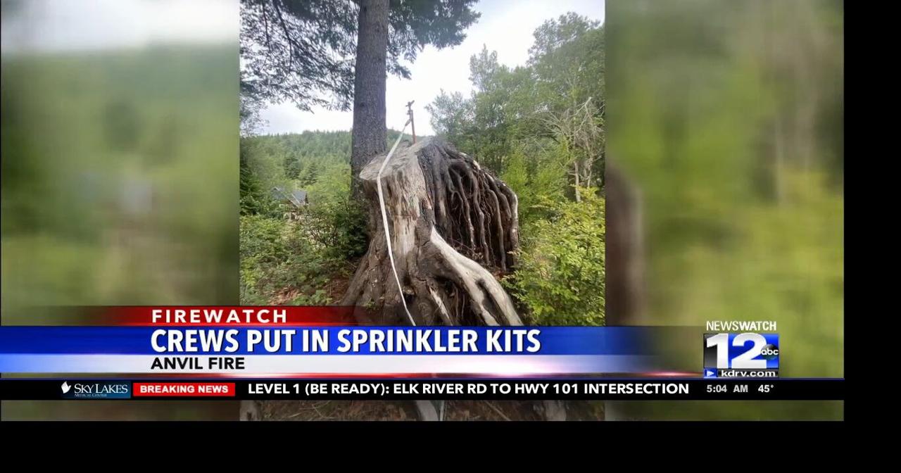 Crews put in sprinkler kits for Anvil Fire | Video | kdrv.com